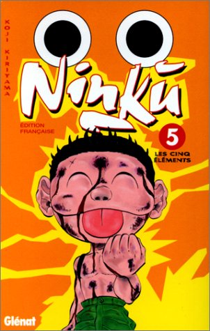 Ninku, tome 5 : Les Cinq Eléments