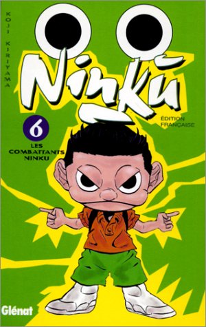 Ninku, tome 6 : Les Combattans Ninku