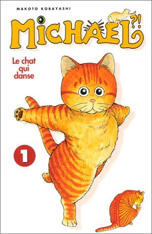 Michael ? ! - Le Chat qui danse, tome 1