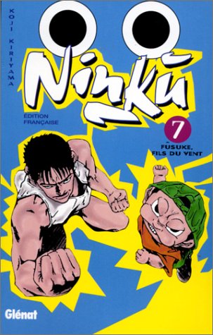 Ninku, tome 7 : Fûsuke, fils du vent Ninku, tome 7 : Fûsuke, fils du vent