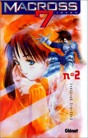 Macross 7 Trash, tome 2 Macross 7 Trash, tome 2