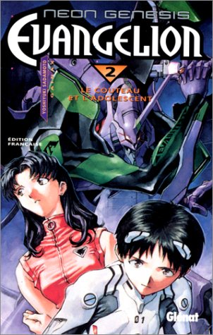 Neon-genesis evangelion t2 :le couteau et l' adolescence Neon-genesis evangelion t2 :le couteau et l' adolescence