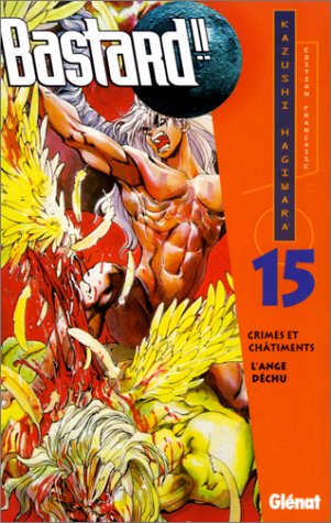 Bastard!! 15: Crimes et châtiment - L'ange déchu