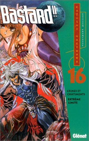 Bastard!! 16: Crimes et châtiment - Extrême limite Bastard!! 16: Crimes et châtiment - Extrême limite