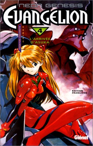 Neon genesis evangelion. 4, L'arrivée d'Asuka Neon genesis evangelion. 4, L'arrivée d'Asuka