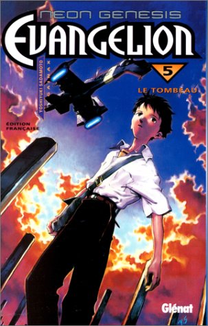 Neon genesis evangelion. 5, Le tombeau