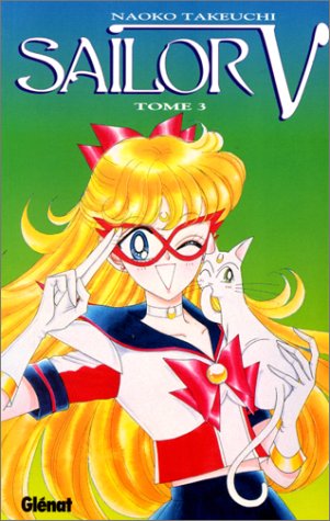 Sailor V, tome 3