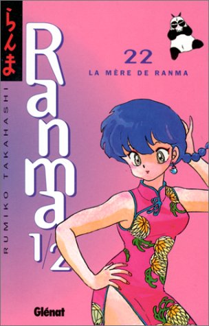 Ranma ½ 22 : la mere de ranma Ranma ½ 22 : la mere de ranma