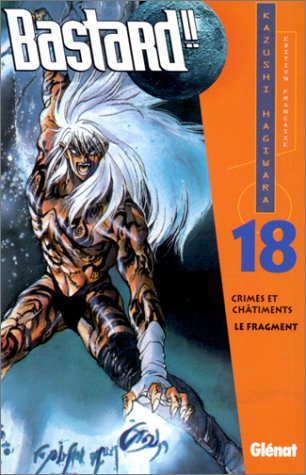 Bastard!! 18: Crimes et châtiment - Le fragment Bastard!! 18: Crimes et châtiment - Le fragment