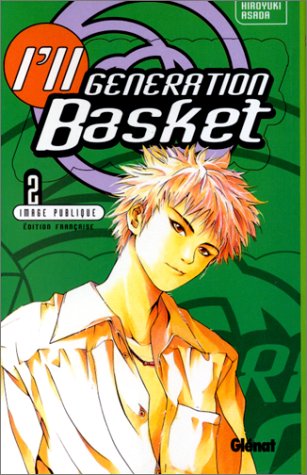 I'll Generation Basket, tome 2 : Image publique I'll Generation Basket, tome 2 : Image publique