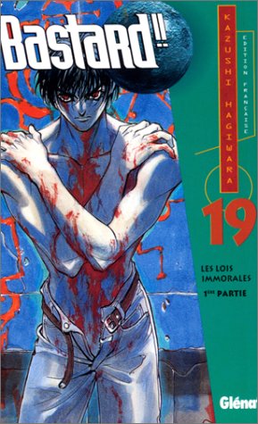 Bastard!! 19: Les lois immorales - 1ère partie Bastard!! 19: Les lois immorales - 1ère partie