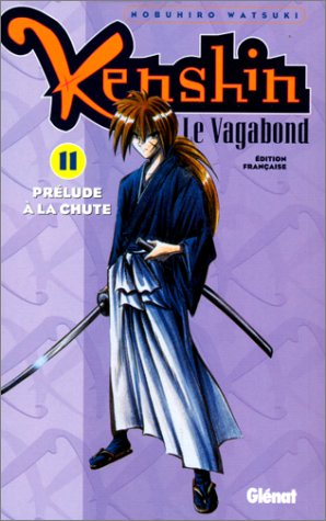 Kenshin, le vagabond. 11, Prélude à la chute