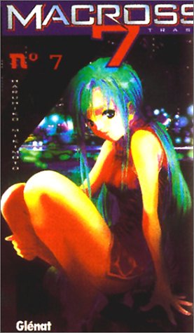 Macross 7 Trash, tome 7 Macross 7 Trash, tome 7
