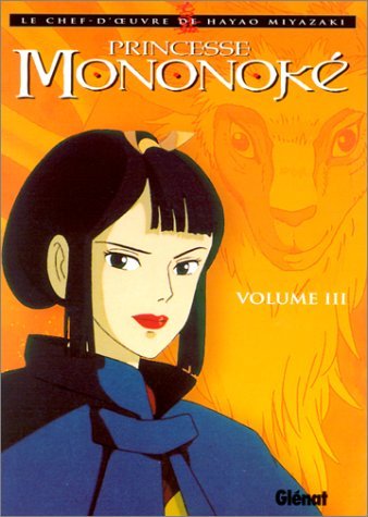 Princesse Mononoké, tome 3 Princesse Mononoké, tome 3