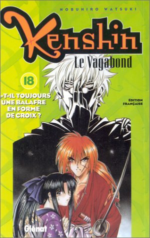 Kenshin, le vagabond. 18, A-t-il toujours une balafre en forme de croix?