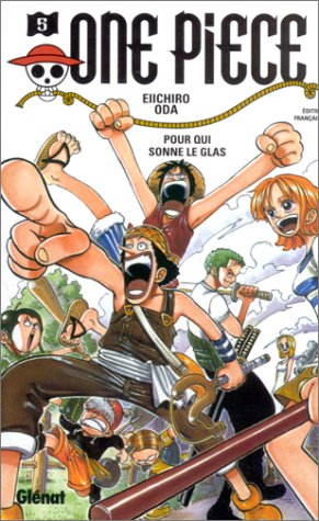 One Piece. 5, Pour qui sonne le glas One Piece. 5, Pour qui sonne le glas