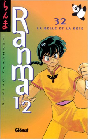 Ranma ½ 32 : La Belle et la Bête Ranma ½ 32 : La Belle et la Bête