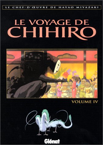 Le Voyage de Chihiro, tome 4 Le Voyage de Chihiro, tome 4