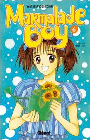 Marmalade Boy. Tome 6 Marmalade Boy. Tome 6