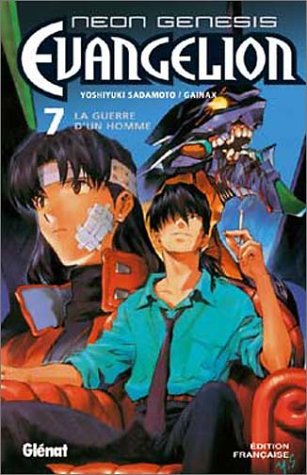 Neon Genesis Evangelion Tome 7 : La guerre d'un homme Neon Genesis Evangelion Tome 7 : La guerre d'un homme