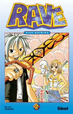 Rave, Tome 2 : Rave, Tome 2 :