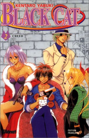 Black Cat, Tome 02 : Creed Black Cat, Tome 02 : Creed