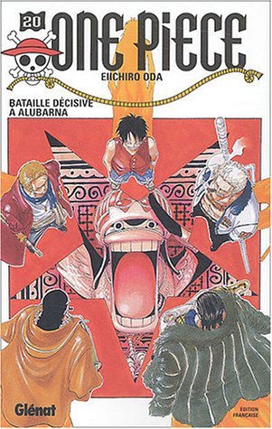 One Piece, Tome 20 : Bataille décisive à Alubarna One Piece, Tome 20 : Bataille décisive à Alubarna