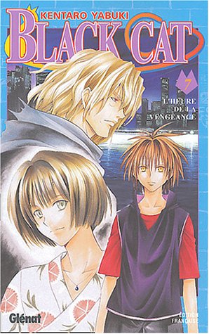 Black Cat, Tome 07 : L'heure de la vengeance Black Cat, Tome 07 : L'heure de la vengeance
