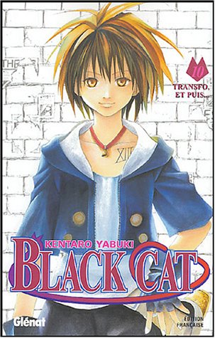 Black Cat, Tome 10 : Transfo et puis... Black Cat, Tome 10 : Transfo et puis...