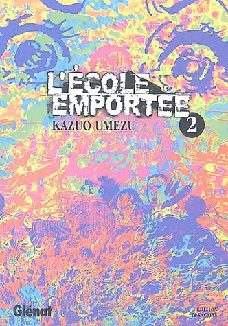 L'école emportée, tome 2 L'école emportée, tome 2