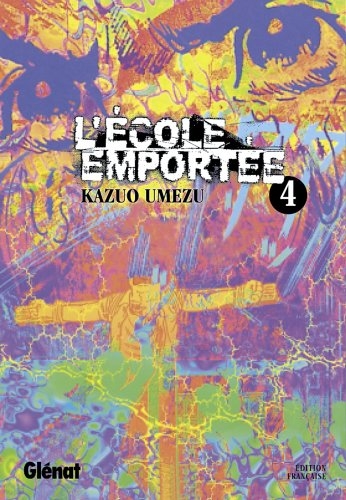 L'école emportée, Tome 4 : L'école emportée, Tome 4 :
