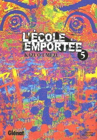 L'école emportée, Tome 5 : L'école emportée, Tome 5 :