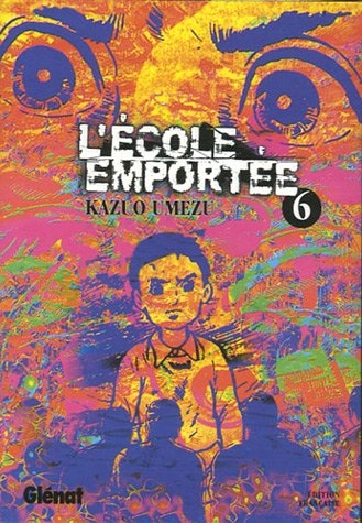 L'école emportée, Tome 6 : L'école emportée, Tome 6 :