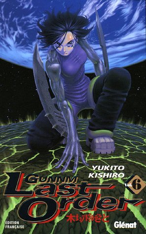 Gunnm Last Order, Tome 06 Gunnm Last Order, Tome 06
