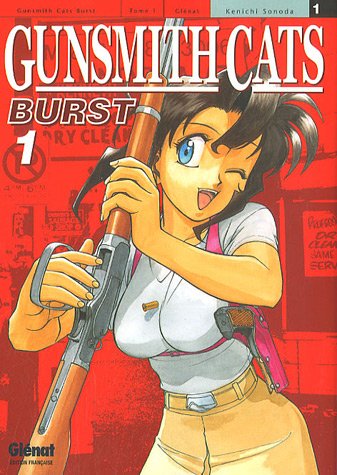 Gunsmith Cats Burst, Tome 1 :