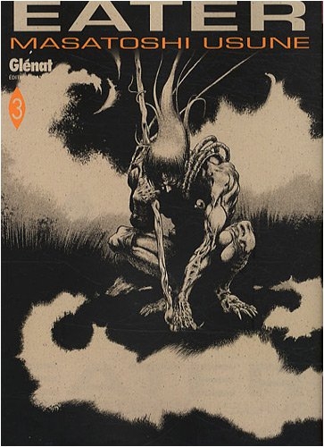 Eater, Tome 3 : Eater, Tome 3 :