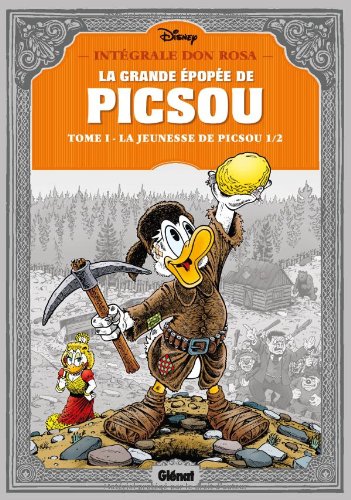 La grande épopée de Picsou, Tome 1 : La jeunesse de Picsou