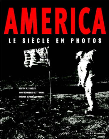 America : Le Siècle en photos