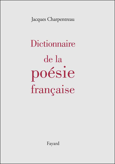 Dictionnaire anthologique des classiques de la poésie française (Maxi-poche références) Dictionnaire anthologique des classiques de la poésie française (Maxi-poche références)