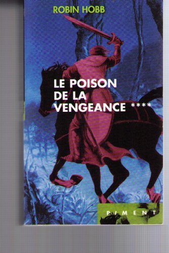 L'assassin royal Tome 4 : Le poison de la vengeance L'assassin royal Tome 4 : Le poison de la vengeance
