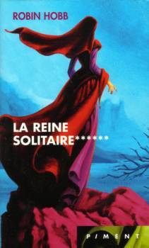 L'assassin royal Tome 6 : La reine solitaire L'assassin royal Tome 6 : La reine solitaire