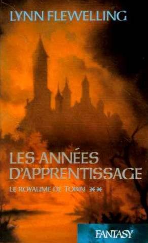 Les années d'apprentissage (Le royaume de Tobin, tome 2)