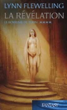 La révélation (Le royaume de Tobin, tome 4)