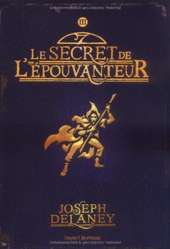 L'Epouvanteur, Tome 3 : Le secret de l'Epouvanteur