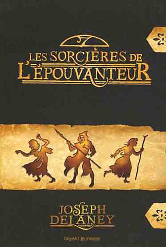 Les sorcières de l'épouvanteur Les sorcières de l'épouvanteur