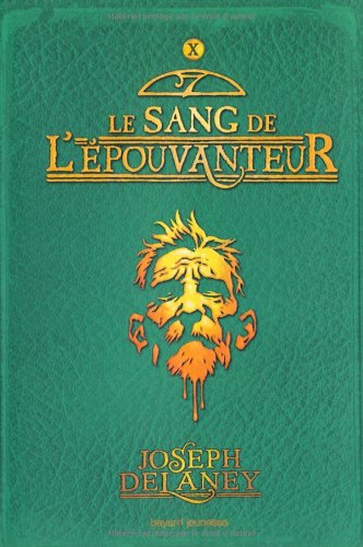 L'Epouvanteur, Tome 10 : Le Sang de l'Epouvanteur L'Epouvanteur, Tome 10 : Le Sang de l'Epouvanteur
