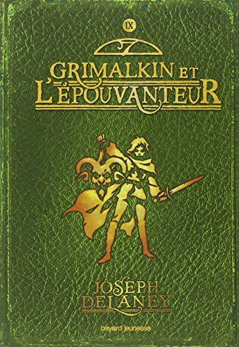 L'Epouvanteur, Tome 9 : Grimalkin et l'Epouvanteur L'Epouvanteur, Tome 9 : Grimalkin et l'Epouvanteur