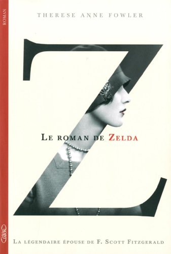 Z Le roman de Zelda Z Le roman de Zelda