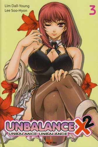 Unbalance x 2, Tome 3 : Unbalance x 2, Tome 3 :