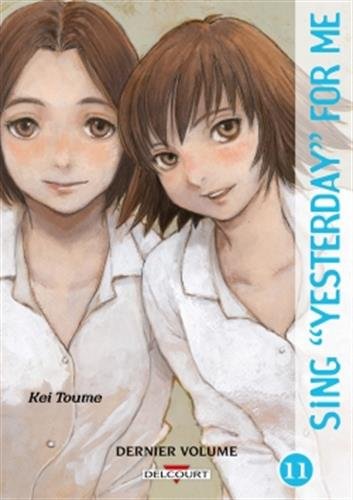 Sing Yesterday For Me, tome 11 Sing Yesterday For Me, tome 11